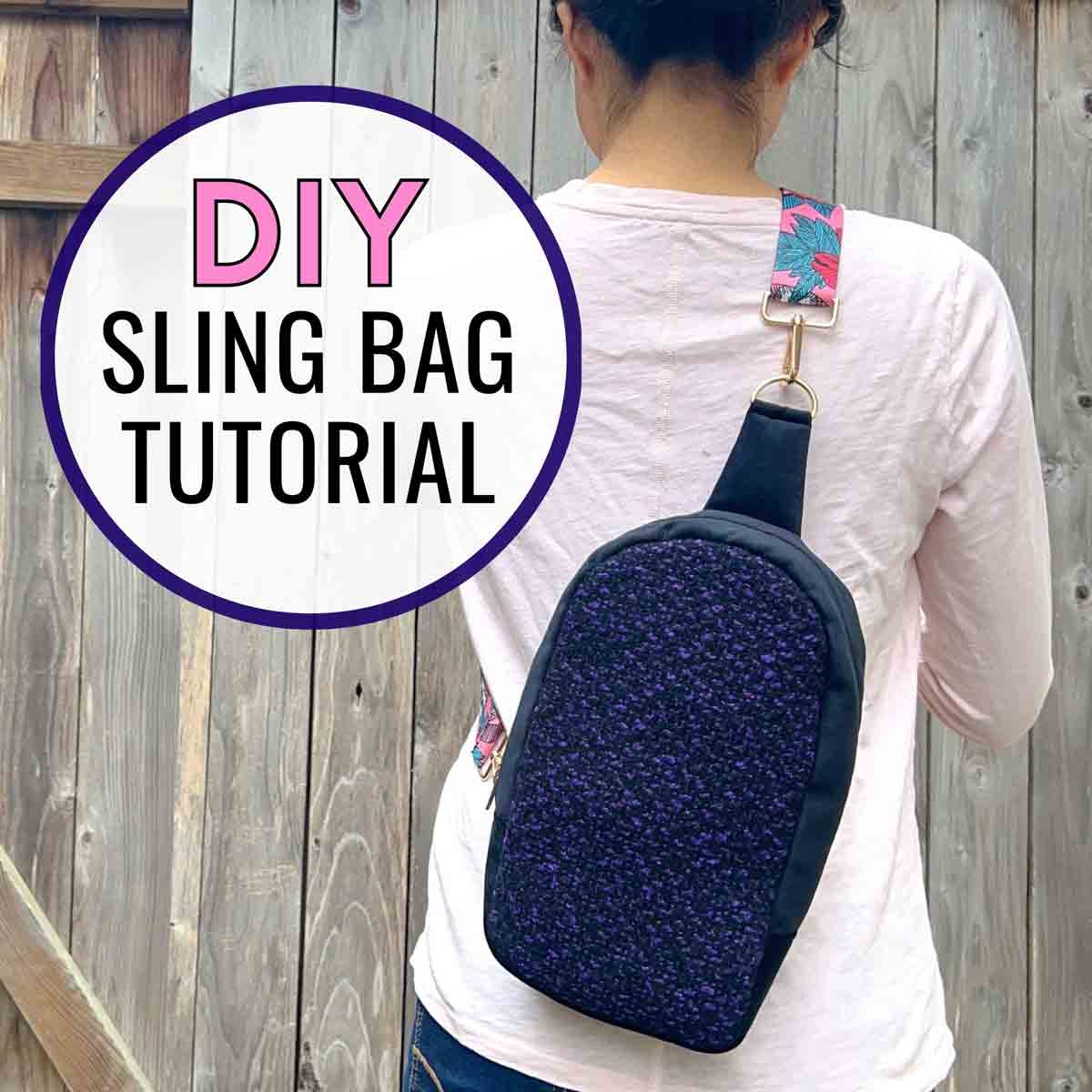 How To Make A Sling Bag Free Sewing Pattern MindyMakes
