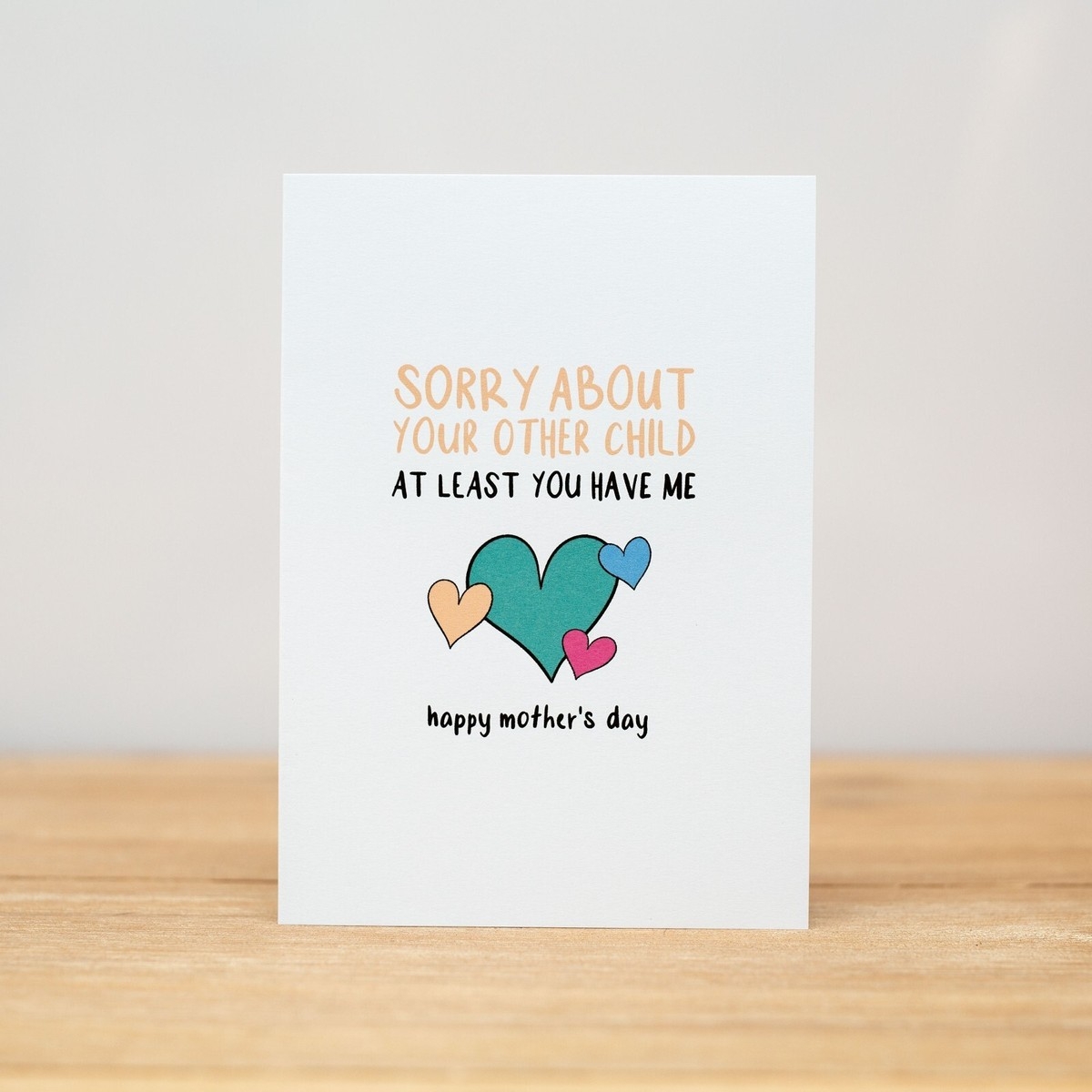 Mother s Day Card Funny Sorry About Your Other Child children EBay Mother s Day Card Funny Sorry About Your Other Child children EBay