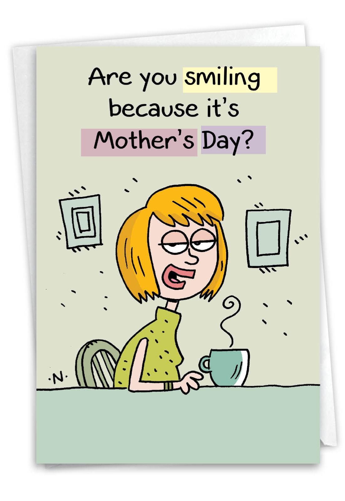 Mother s Day Smile Funny Mother s Day Greeting Card