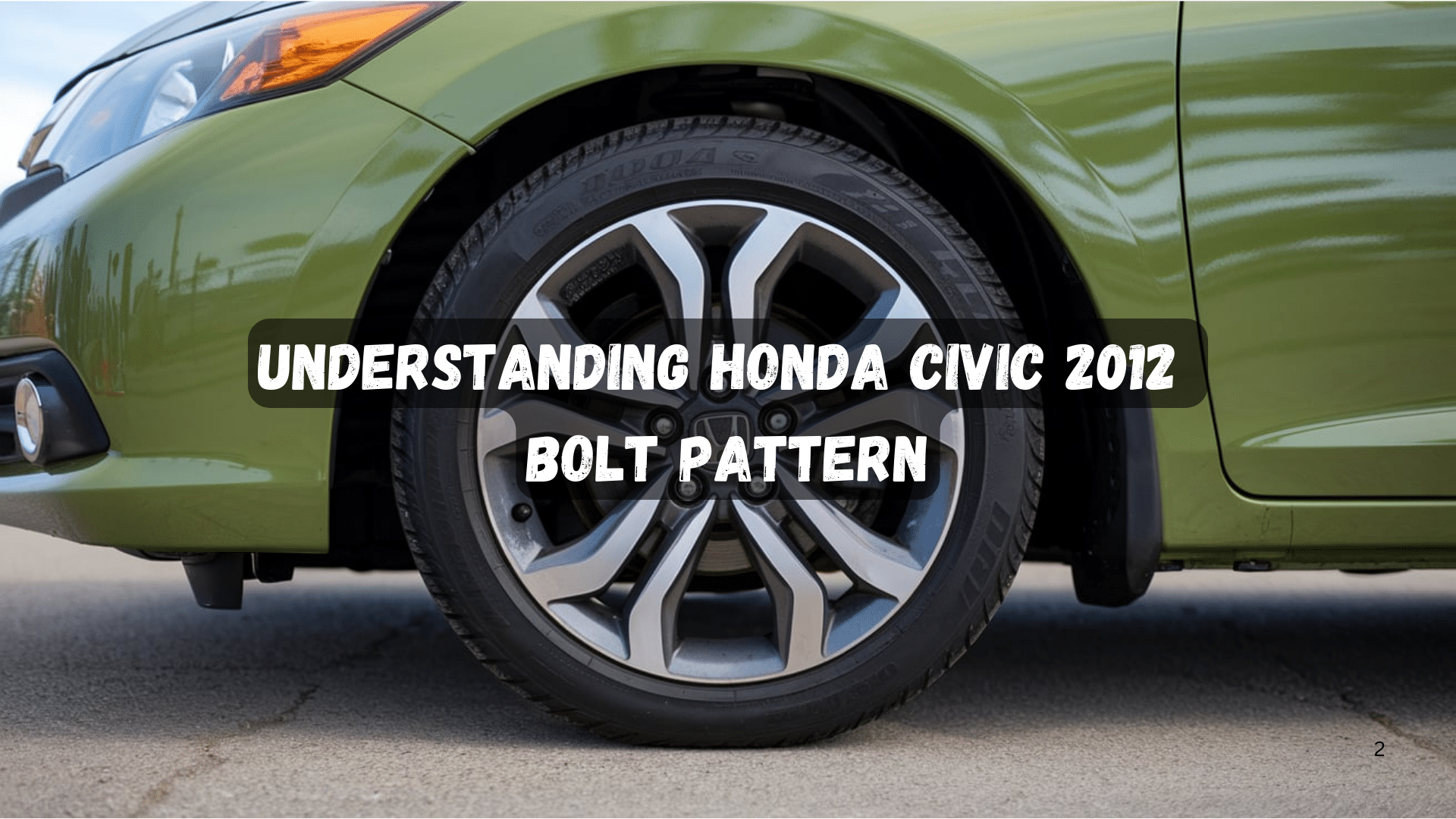 My Guide To Understanding Honda Civic 2012 Bolt Pattern Opple House
