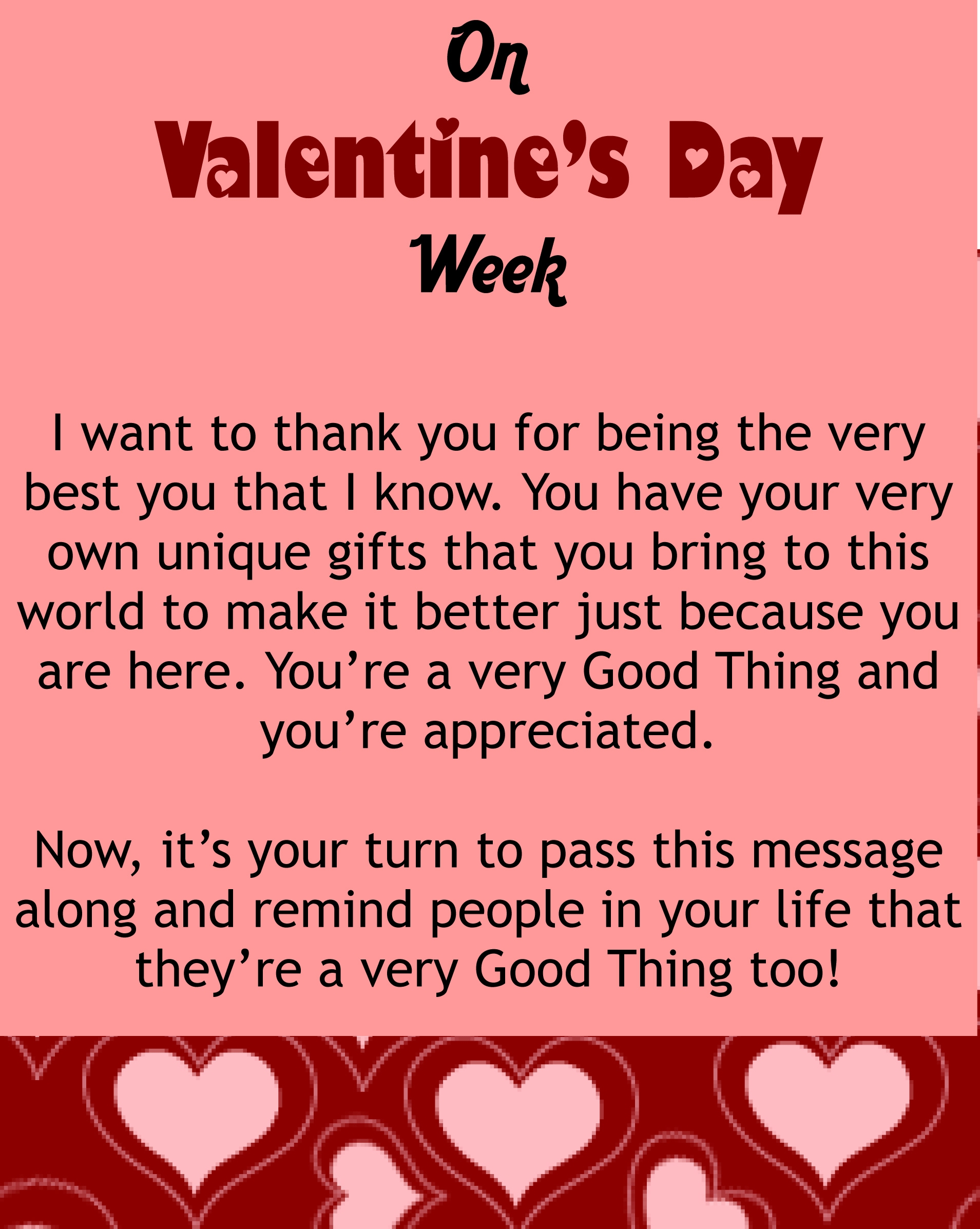 My Valentine s Day Message For You Good Things Going Around