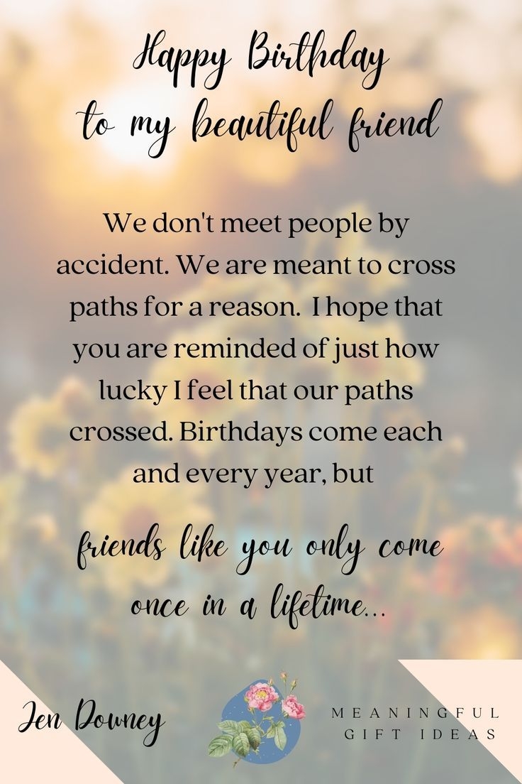 Once In A Lifetime Friend Birthday Quote Once In A Lifetime Friend Birthday Quote