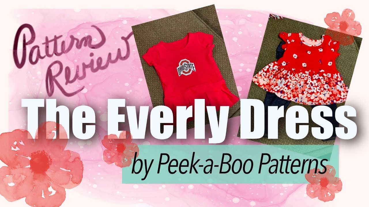 Pattern Review The Everly Dress By Peek a Boo Patterns YouTube