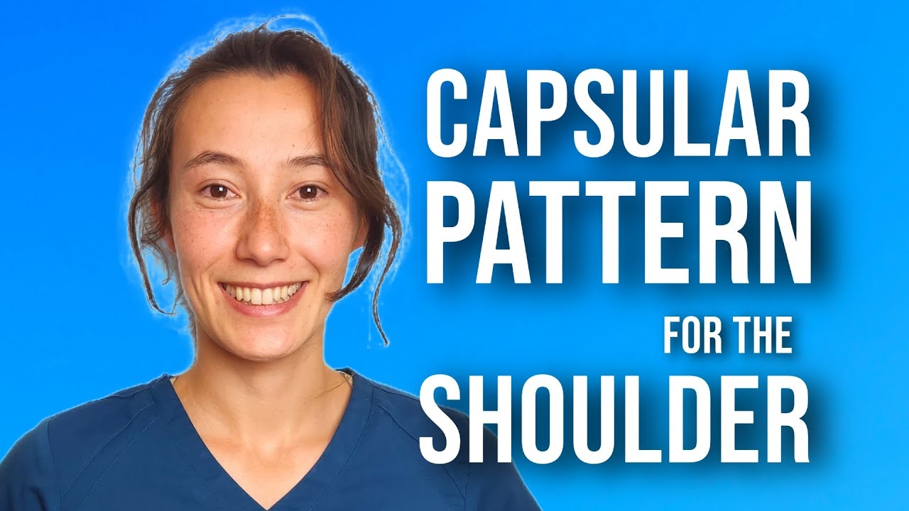Shoulder Capsular Pattern Physical Therapy PTA Student Breakdown YouTube