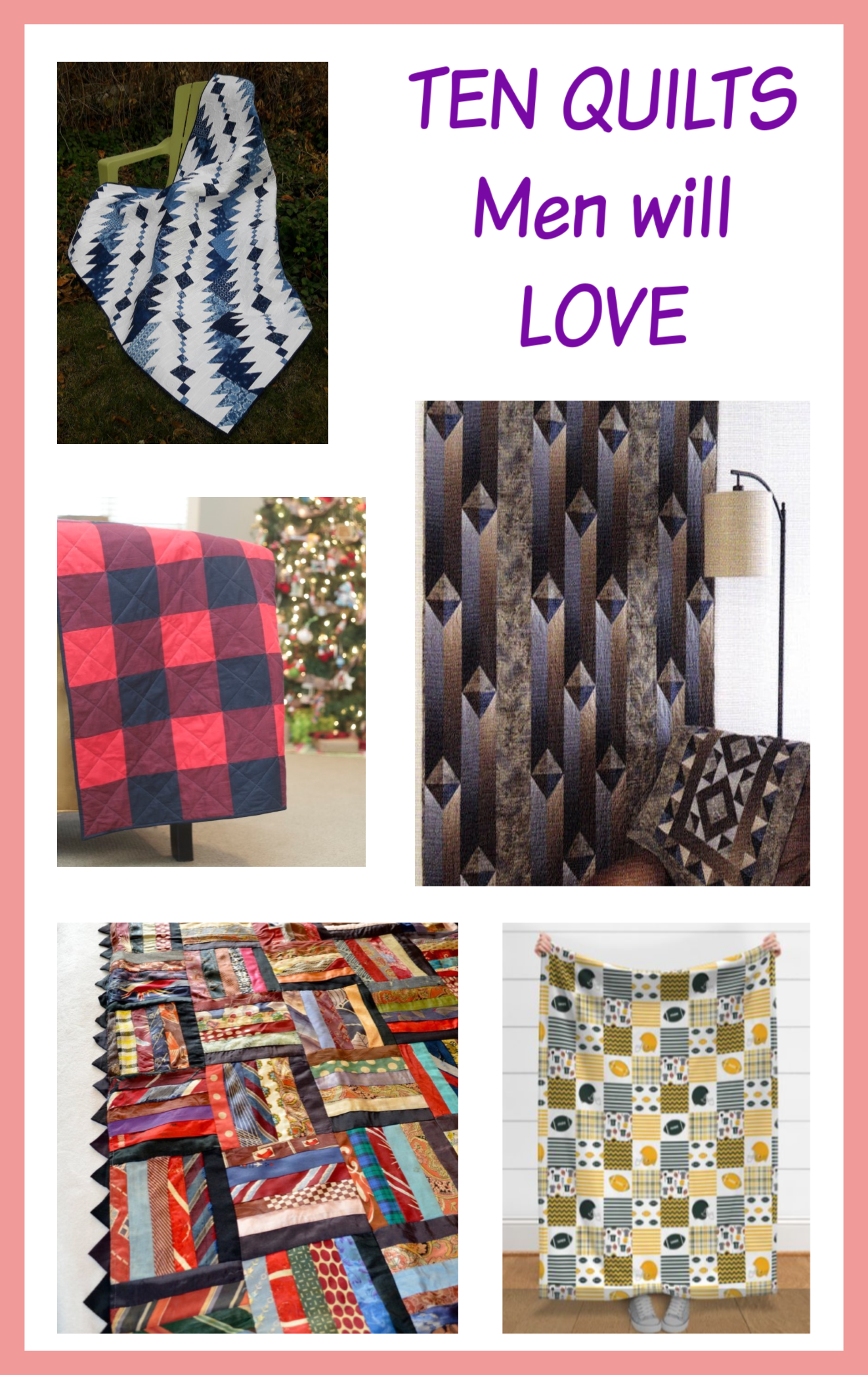 TEN QUILTS MEN WILL LOVE What s Nana Making