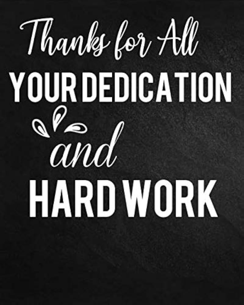 Thanks For All Your Dedication And Hard Work Thank You Employee Appreciation Gifts Staff Office Work Gifts Motivational Quote Lined For All Your Dedication And Hard Work Than Usa