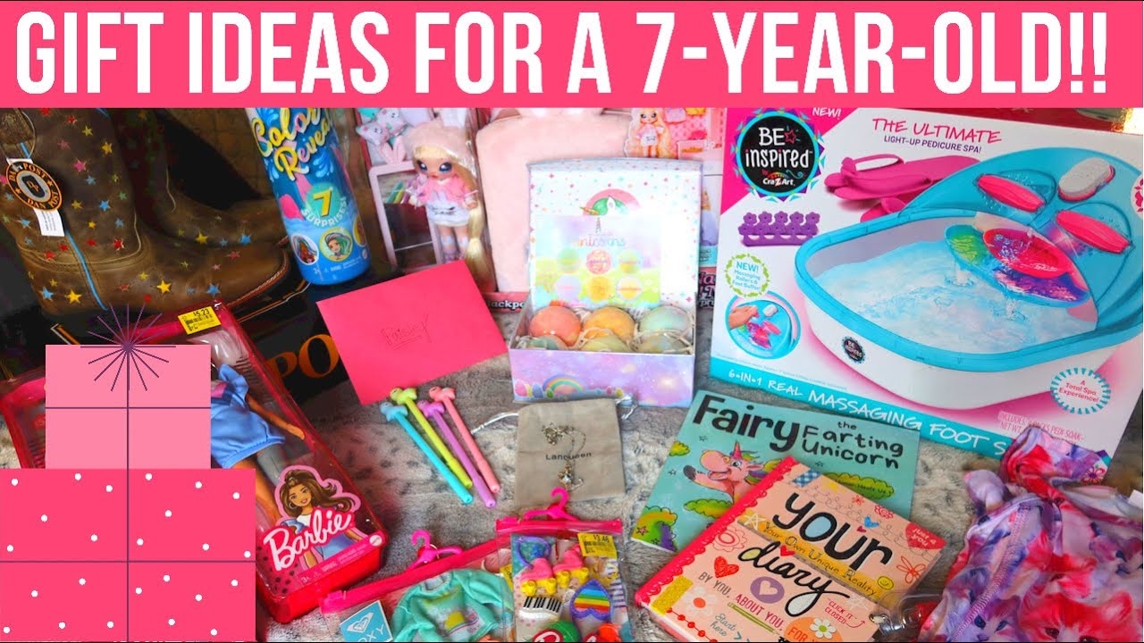 WHAT I GOT MY 7 YEAR OLD FOR HER BIRTHDAY Gifts Ideas For A 7 Year Old Girl YouTube WHAT I GOT MY 7 YEAR OLD FOR HER BIRTHDAY Gifts Ideas For A 7 Year Old Girl YouTube